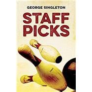 Staff Picks by Singleton, George, 9780807170335