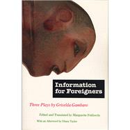 Information for Foreigners by Gambaro, Griselda; Feitlowitz, Marguerite, 9780810110335