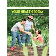 Your Health Today: Choices in a Changing Society [Rental Edition] by Teague, Michael L.; Mackenzie, Sara; Rosenthal, David, 9781260260335