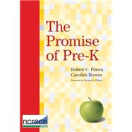 Promise of Pre-K, (NCRECE Series) by Pianta, Robert C., 9781598570335