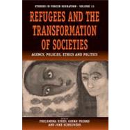 Refugees And The Transformation Of Societies by Essed, Philomena; Frerks, Georg; Schrijvers, Joke (DRT), 9781845450335
