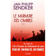 Le murmure des ombres by Jan-Philipp Sendker, 9782709650335