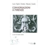 Conversazioni a Firenze by Fortini, Franco, 9788856400335