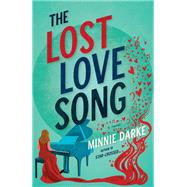 The Lost Love Song A Novel by Darke, Minnie, 9780593160336
