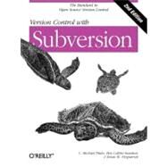 Version Control With Subversion by Pilato, C. Michael; Collins-Sussman, Ben; Fitzpatrick, Brian W., 9780596510336