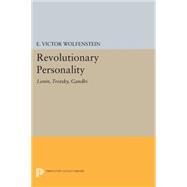 The Revolutionary Personality by Wolfenstein, E. Victor, 9780691620336