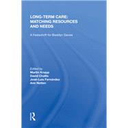 Long-Term Care: Matching Resources and Needs by Challis,David, 9780815390336