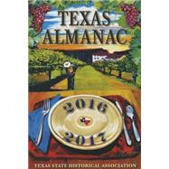Texas Almanac 2016-2017 by Alvarez, Elizabeth Cruce; Plocheck, Robert, 9781625110336