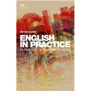 English in Practice In Pursuit of English Studies by Barry, Peter, 9781780930336