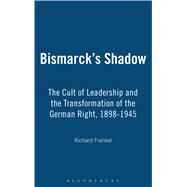 Bismarck's Shadow by Frankel, Richard E., 9781845200336