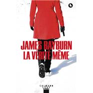 La Vrit mme by James Rayburn, 9782702160336