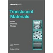 Translucent Materials by Princeton Architectural Press, 9783764370336