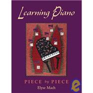 Learning Piano Piece by Piece (Includes 2 CDs) by Mach, Elyse, 9780195170337
