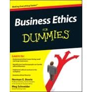 Business Ethics For Dummies by Bowie, Norman E.; Schnieder, Meg, 9780470600337