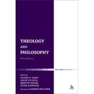 Theology and Philosophy Faith and Reason by Crisp, Oliver D.; D'Costa, Gavin; Davies, Mervyn; Hampson, Peter; Williams, Rowan, 9780567410337