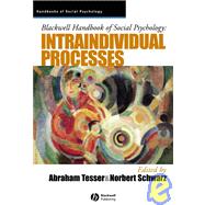 Blackwell Handbook of Social Psychology Intraindividual Processes by Tesser, Abraham; Schwarz, Norbert, 9780631210337