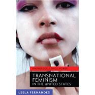 Transnational Feminism in the United States by Fernandes, Leela, 9780814770337