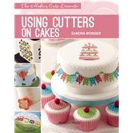 Using Cutters on Cakes by Monger, Sandra, 9781782210337