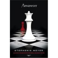 Amanecer / Breaking Dawn by Meyer, Stephenie, 9786071100337