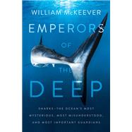 Emperors of the Deep by Mckeever, William, 9780062880338
