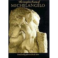 The Complete Poems of Michelangelo by Michelangelo Buonarroti; Nims, John Frederick, 9780226080338