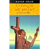 Flame in My Heart: St. Aidan for Today by Adam, David, 9780281050338