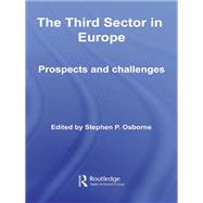 The Third Sector in Europe: Prospects and challenges by P.; ROSBO027ROSBO009 Stephen, 9780415620338