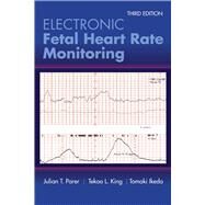 Electronic Fetal Heart Rate Monitoring The 5-Tier System by Parer, Julian T.; King, Tekoa L.; Ikeda, Tomoaki, 9781284090338