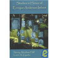 Studies in Honor of Enrique Anderson Imbert by Hall, Nancy Abraham; Gyurko, Lanin A., 9781588710338