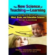The New Science of Teaching and Learning by Tokuhama-Espinosa, Tracey, 9780807750339