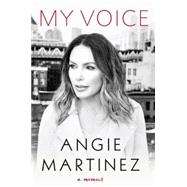My Voice by Martinez, Angie; Cole, J., 9781101990339