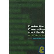 Constructive Conversations About Health: Pt. 2, Perspectives on Policy and Practice by Marinker,Marshall, 9781846190339
