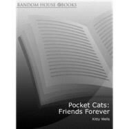 Pocket Cats: Friends Forever by Kitty Wells, 9781849920339