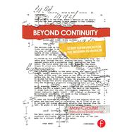 Beyond Continuity: Script Supervision for the Modern Filmmaker by Cybulski; Mary, 9781138130340