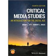 Critical Media Studies: An Introduction, 4th Edition by Ott, 9781394240340