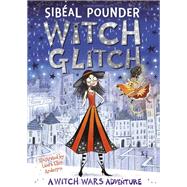 Witch Glitch by Sibal Pounder, 9781408880340