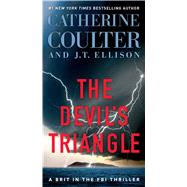 The Devil's Triangle by Coulter, Catherine; Ellison, J.T., 9781501150340