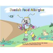 Jessie's Food Allergies by Boudreau-Romano, MD, FAAAAI, Sarah; Boudreau-Cook, Abbie, 9781667890340
