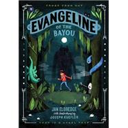 Evangeline of the Bayou by Eldredge, Jan; Kuefler, Joseph, 9780062680341