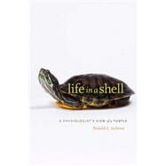 Life in a Shell by Jackson, Donald C., 9780674050341
