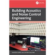 Building Acoustics and Noise Control Engineering by Naveen Garg; Chitra Gautam, 9781040490341