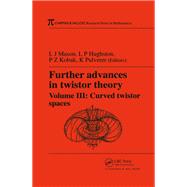 Further Advances in Twistor Theory by Mason, L. J., 9781138430341