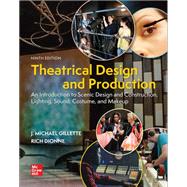 Theatrical Design and Production: An Introduction to Scene Design and Construction, Lighting, Sound, Costume, and Makeup [Rental Edition] by GILLETTE, 9781264300341