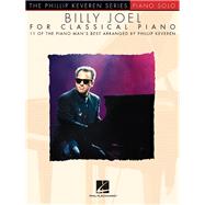 Billy Joel for Classical Piano arr. Phillip Keveren The Phillip Keveren Series Piano Solo by Joel, Billy; Keveren, Phillip, 9781495070341