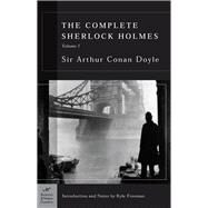 The Complete Sherlock Holmes, Volume I (Barnes & Noble Classics Series) by Doyle, Sir Arthur Conan; Freeman, Kyle; Freeman, Kyle, 9781593080341