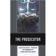 The Prosecutor by Bastos, Augusto Roa; Weldt-Basson, Helene Carol, 9781683930341
