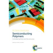 Semiconducting Polymers by Luscombe, Christine; Seferos, Dwight (CON); Weder, Christoph; Pozzo, Lilo (CON); Tang, Ben Zhong, 9781782620341