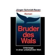 Bruder Des Wals by Schmidt-raven, Jurgen, 9783833450341