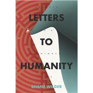 Letters to Humanity Secrets to a Meaningful Life by Wilder, Shane, 9798350960341