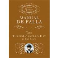 The Three-Cornered Hat in Full Score by Falla, Manuel de, 9780486490342